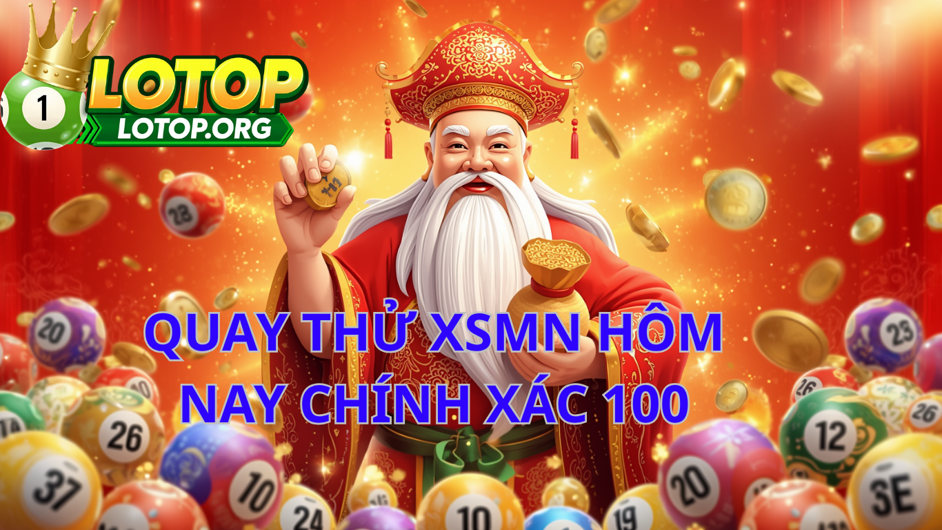 quay thử XSMN