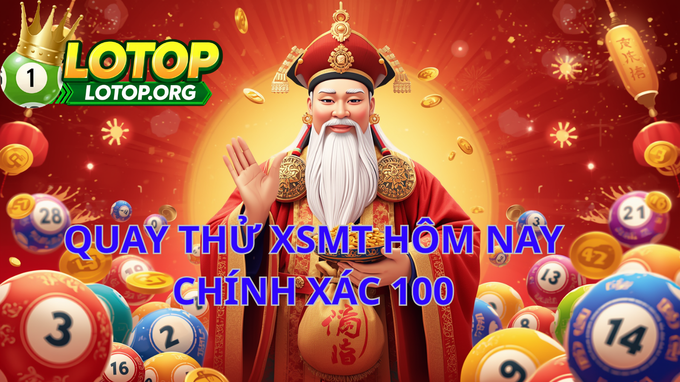 quay thử XSMT