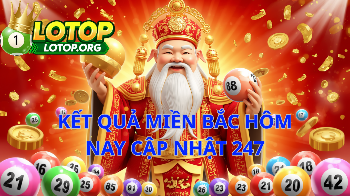 kết quả xổ số miền Bắc
